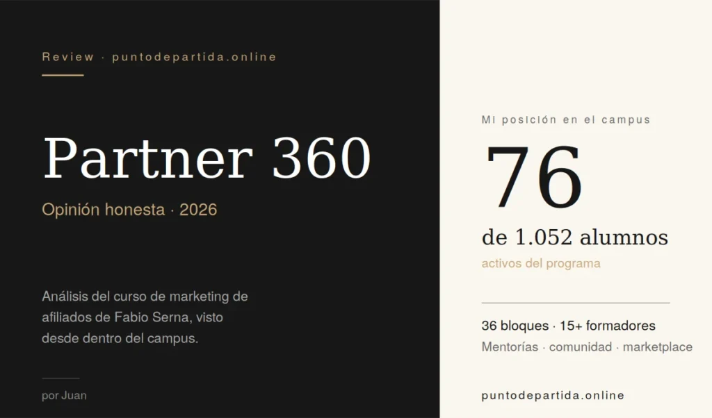 Partner 360 opiniones 2026, análisis del curso de Fabio Serna por Juan en puntodepartida.online