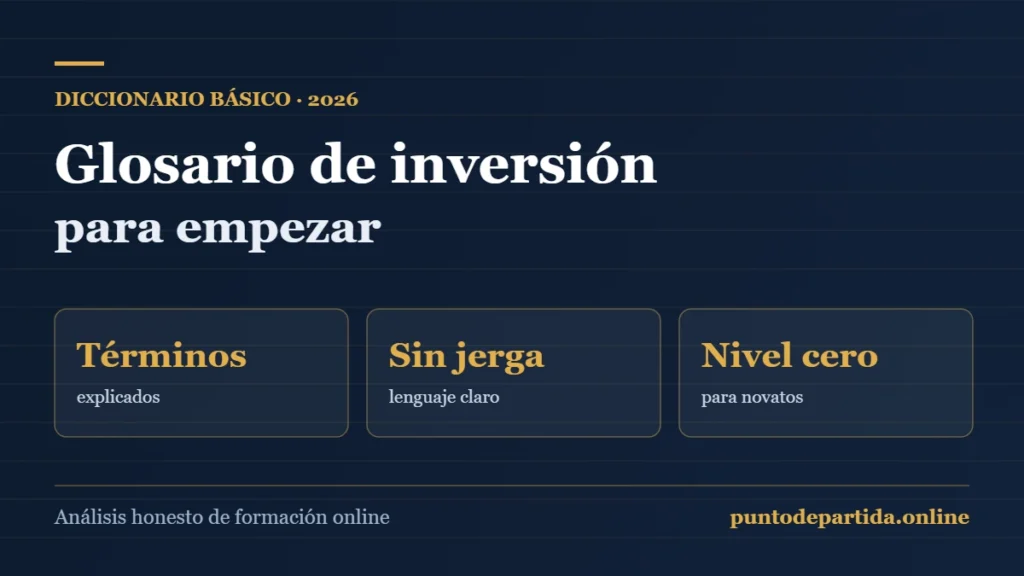 Glosario de inversión para principiantes: términos explicados sin jerga