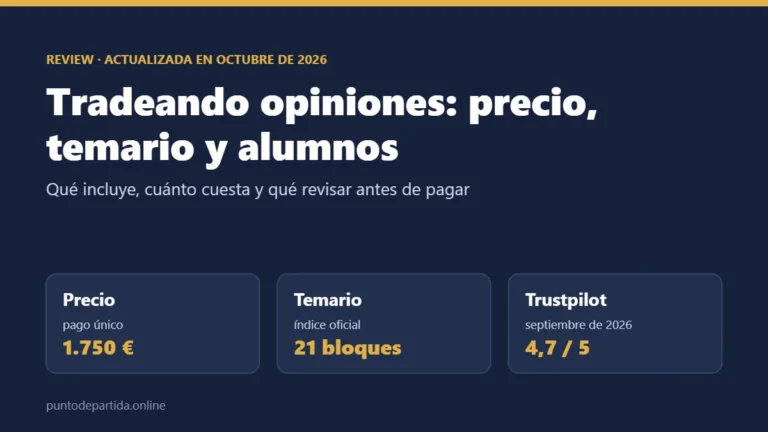 Tradeando opiniones 2026: precio de 1.750 € en pago único, temario de 21 bloques y 4,7 sobre 5 en Trustpilot